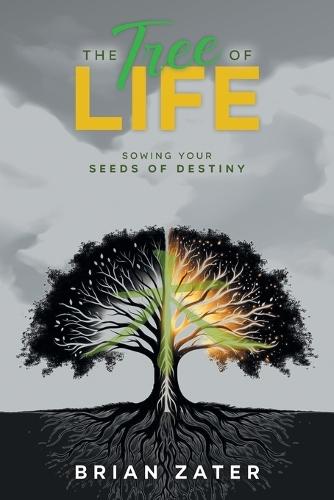 The Tree of Life: Sowing Your Seeds of Destiny