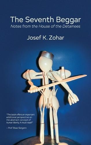 The Seventh Beggar, Notes from the House of the Detainees