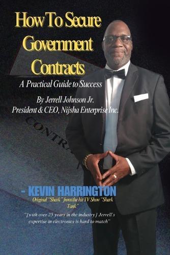 How To Secure Government Contracts, Selling to the Government: A Comprehensive Guide
