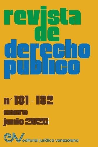 REVISTA DE DERECHO PUBLICO, No 181-182, enero-junio 2025