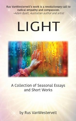 Light: A Collection of Seasonal Essays and Short Works