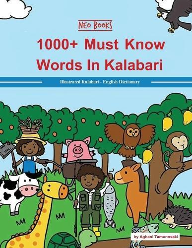 1000+ Must Know words in Kalabari: Illustrated Kalabari-English Dictionary