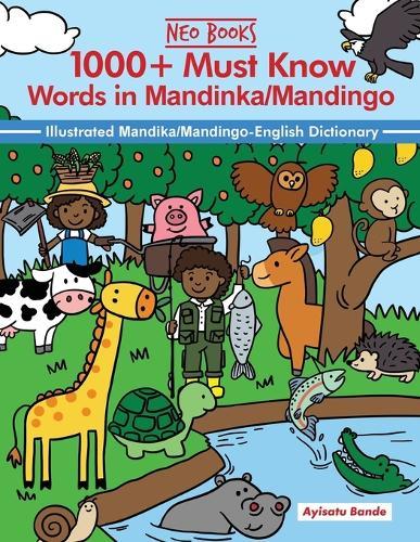 1000+ Must know words in Mandinka/Mandingo Language: Illustrated Mandinka/Mandingo-English Dictionary