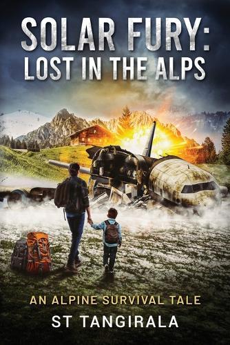 Solar Fury: An Alpine Survival Tale