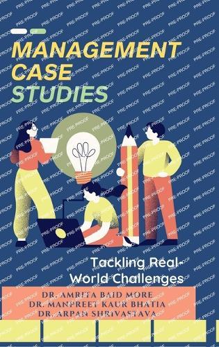 Management Case Studies: Tackling Real-World Challenges