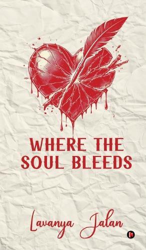 Where the Soul Bleeds