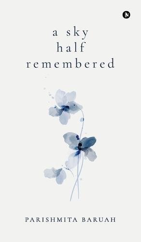 A sky half remembered