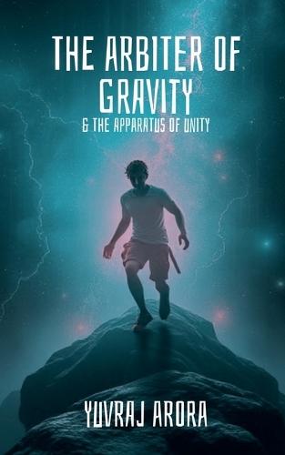 The Arbiter of Gravity: The Apparatus of Unity