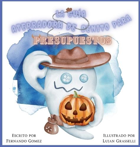 La Guía Aterradora de Benito Para Presupuestos
