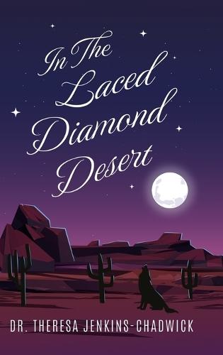In the Laced Diamond Desert