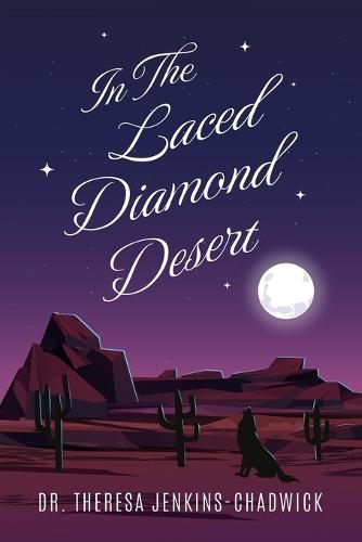 In the Laced Diamond Desert