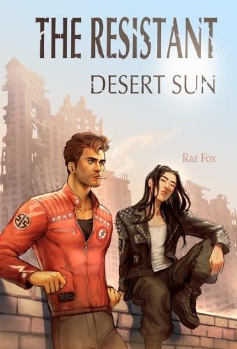 The Resistant: Desert Sun