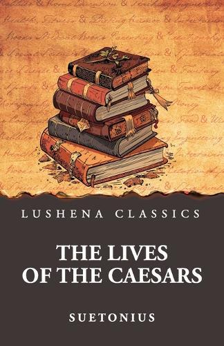 The Lives of the Caesars