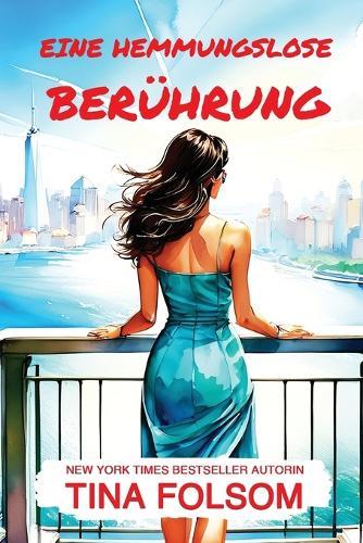 Eine hemmungslose Berührung