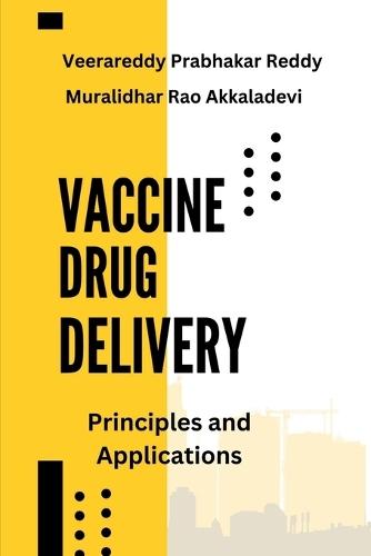 Vaccine Drug Delivery: Principles and Applications