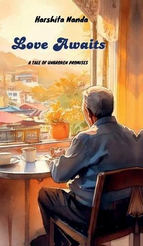 Love Awaits: A Tale of Unbroken Promises