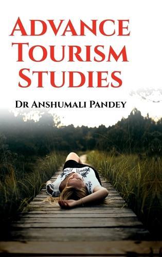 Advance Tourism Studies