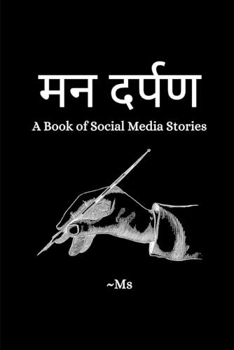 Man Darpan: A Book of Social Media Stories