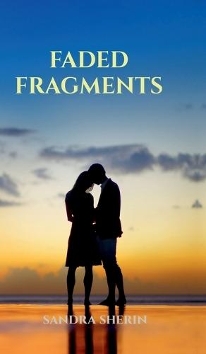 Faded Fragments