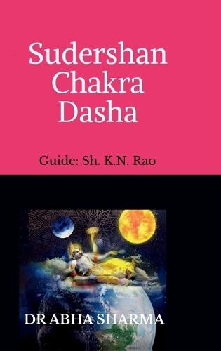 Sudershan Chakra Dasha: Part 1