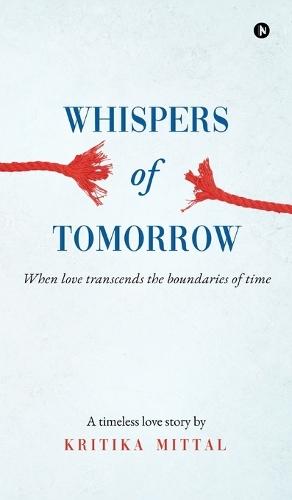 Whispers of Tomorrow: When Love Transcends the Boundaries of Time