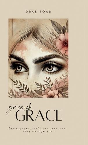 Gaze of Grace