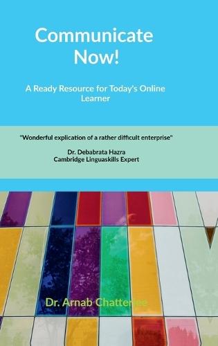 Communicate Now!: A Ready Resource For Today's Online Learner