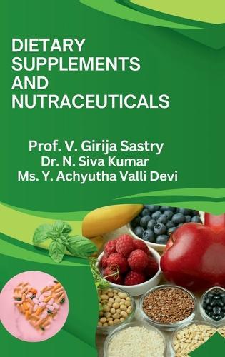 Dietary Supplements and Nutraceuticals: Scientific Principles and Health Benefits