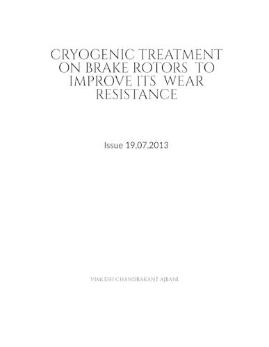 Cryogenic Treatment on Brake Rotors to Improve Its Wear Resistance
