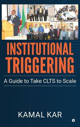 Institutional Triggering: A Guide to Take CLTS to Scale