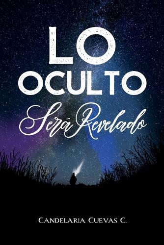 Lo oculto será revelado
