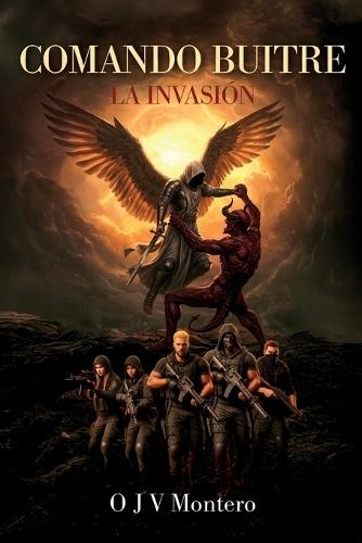 Comando Buitre: La invasión