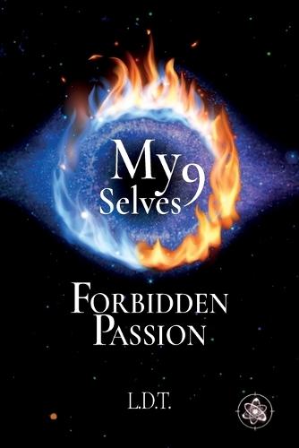 Forbidden Passion: My 9 Selves