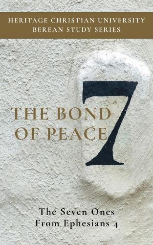 The Bond of Peace: The Seven Ones from Ephesians 4