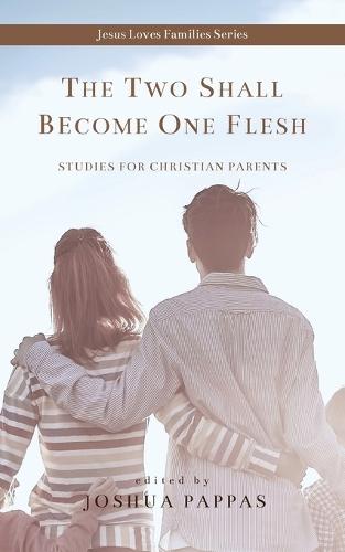 The Two Shall Become One Flesh