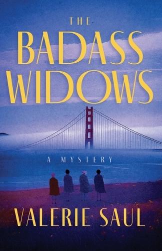 The Badass Widows: A Mystery