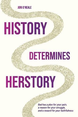 History Determines Herstory - 2nd Edition