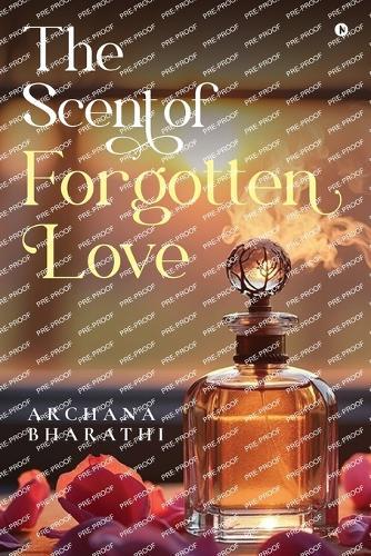 The Scent of Forgotten Love