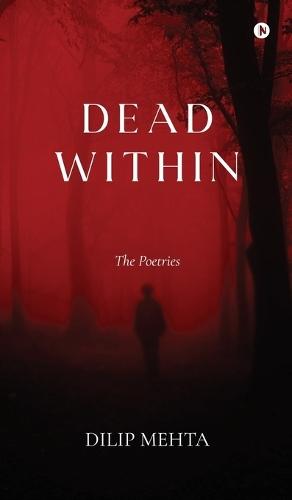 Dead Within: The Poetries