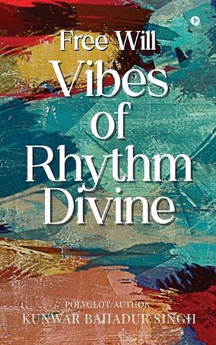 Free Will Vibes of Rhythm Divine
