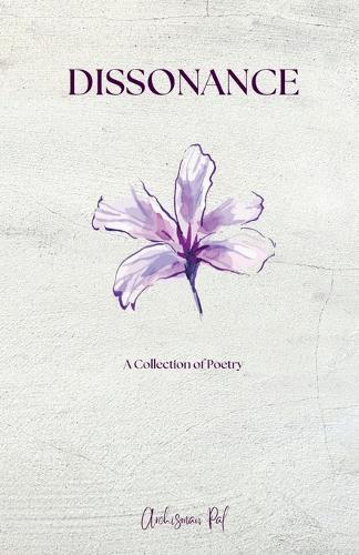Dissonance - A Collection of Poetry