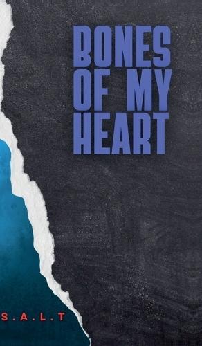 Bones of My Heart