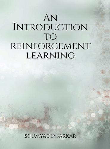 An Introduction to Reinforcement Learning