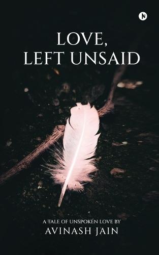 Love, Left Unsaid