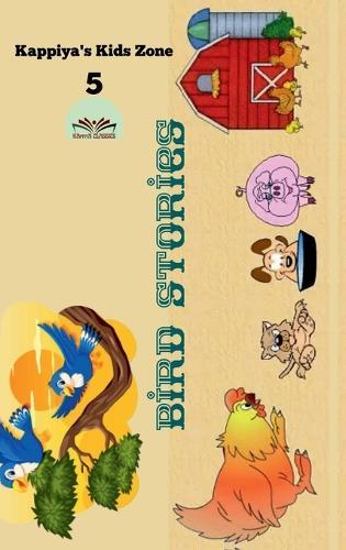 Kappiya's Kids Zone 5: Bird Stories
