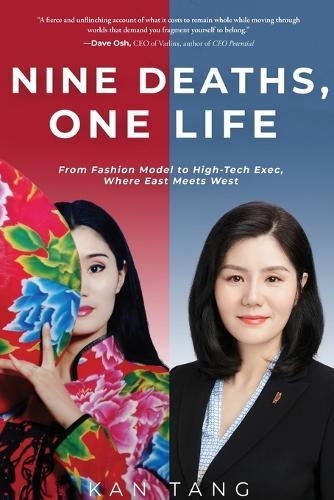 Nine Death's, One Life: From Fashion Model to High-Tech Exec, Where East Meets West