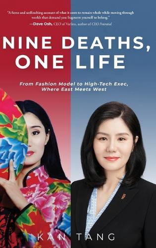 Nine Death's, One Life: From Fashion Model to High-Tech Exec, Where East Meets West