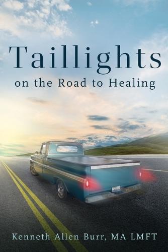 Taillights on the Road to Healing