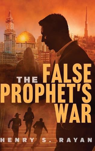 The False Prophet's War
