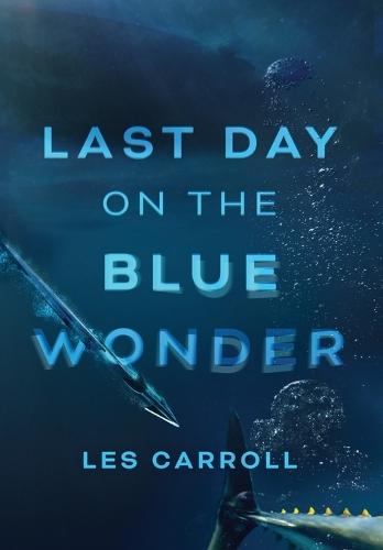 Last Day on the Blue Wonder